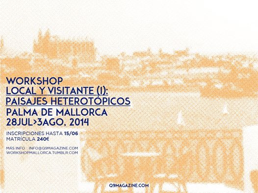 Paisajes heterotrópicos, Q9 & Coll-Leclerc: taller de verano…