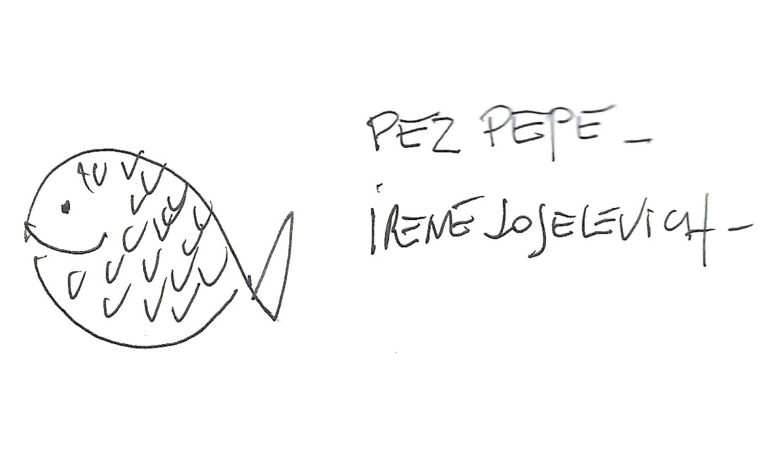Pez Pepe, por Irene Joselevich