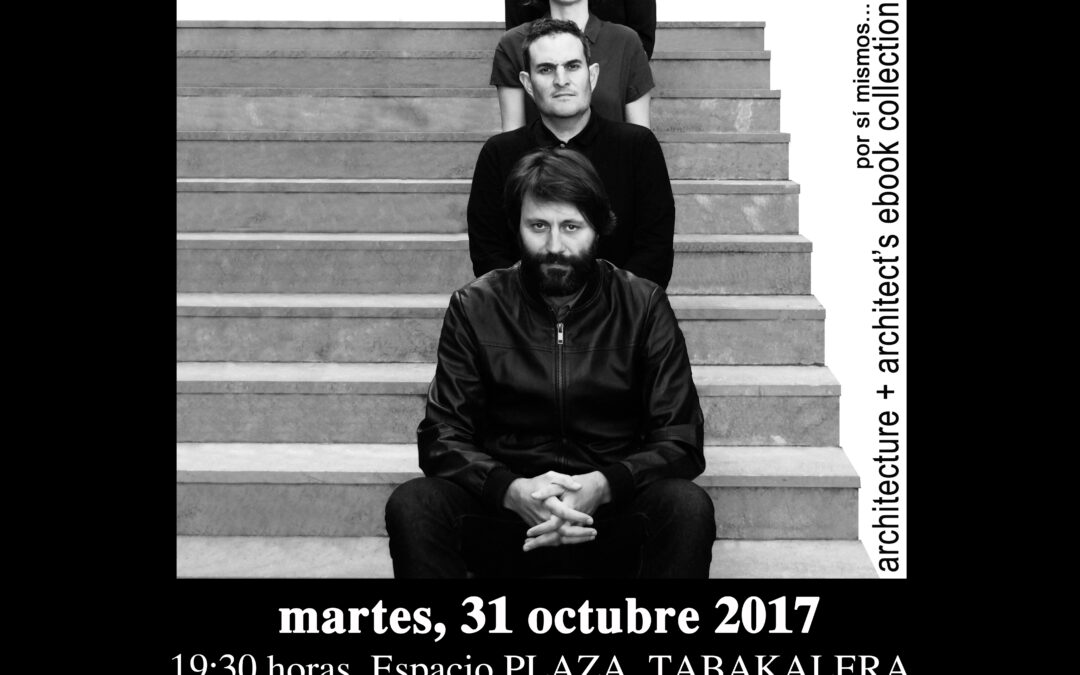 …cita en San Sebastián: ebook scalae VAUMM y debate «Síntomas de Arquitectura: Oficio y Contexto»