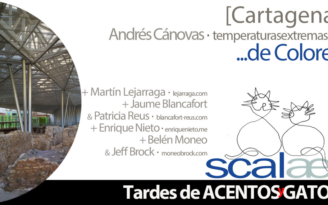 TAGs SCALAE: …de colores · Cartagena, con Andrés Cánovas