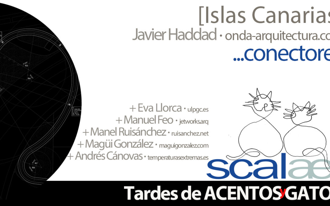 TAGs SCALAE: conectores · Islas Canarias, con Javier Haddad