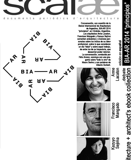 …debate Sejima + Mangado + Lacaton BIA-AR Principios (podcast y ebook ESP disponibles)