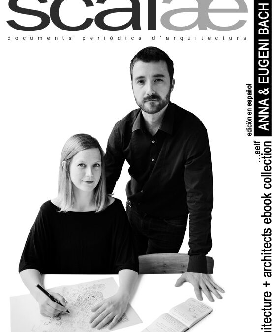 …Anna & Eugeni Bach, architects, by themselves