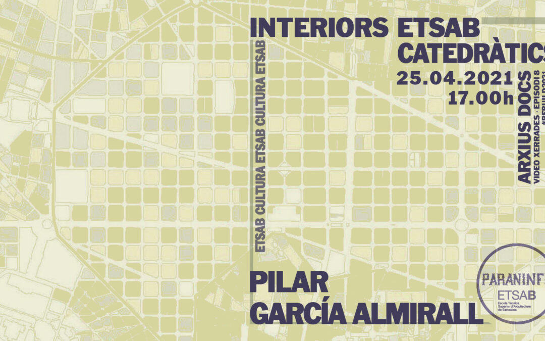 Archivo SCALAE: vídeo-documento «Pilar García-Almirall» de la serie CATEDRÀTICS · INTERIORS ETSAB · PARANIMF ARXIU DOCS