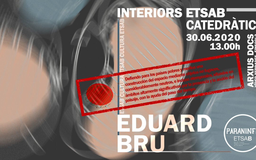 archivo scalae: vídeo-documento «Eduard Bru Bistuer» de la serie CATEDRÀTICS · INTERIORS ETSAB · PARANIMF ARXIU DOCS