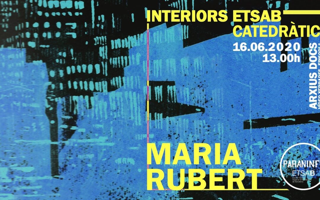 archivo scalae: vídeo-documento «María Rubert» de la serie  CATEDRÀTICS · INTERIORS ETSAB · PARANIMF ARXIU DOCS