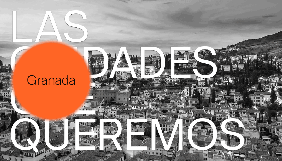 Fundación Arquitectura y Sociedad: ciclo «Las ciudades que queremos», Jornadas en Granada 5 y 6 de AySOctubre