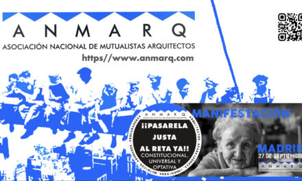 ANMARQ: ‘Síntesis de la propuesta para una pasarela al RETA para todos y convocatoria unitaria de manifestación 27SEPT en Madrid’, ANMARQ