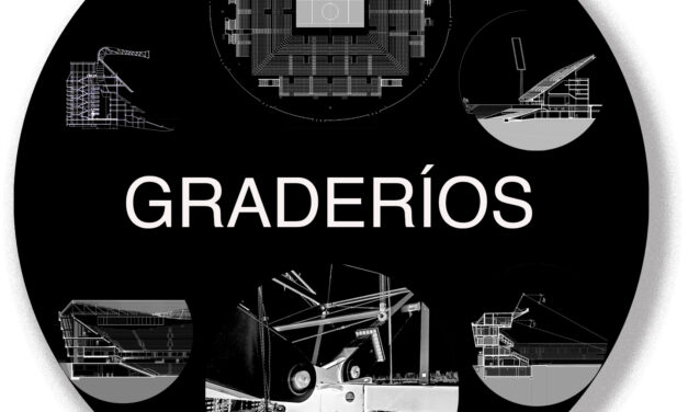 Liga de los Estadios:  graderíos · re-emisión agosto 2025 · CÁPSULAS SCALAE «TRAZAS TRAZOS TROZOS …DE ARQUITECTURA»