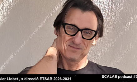 261 Candidatura Xavier Llobet i Ribeiro x direcció ETSABarcelona UPC 2026-2031 · SCALAE PODCAST Arquitectura