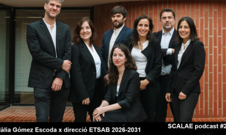259 Candidatura Eulàlia Gómez Escoda x direcció ETSABarcelona UPC 2026-2031 · SCALAE PODCAST Arquitectura