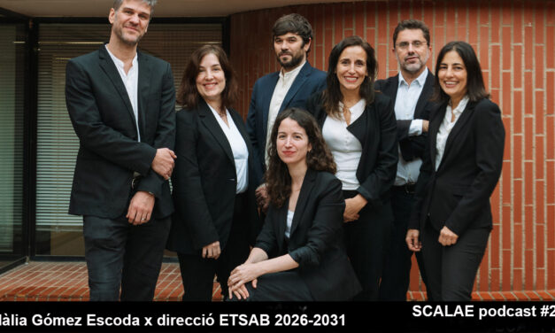 259 Candidatura Eulàlia Gómez Escoda x direcció ETSABarcelona UPC 2026-2031 · SCALAE PODCAST Arquitectura