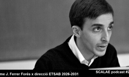 262 Candidatura Jaime José Ferrer Forés x direcció ETSABarcelona UPC 2026-2031 · SCALAE PODCAST Arquitectura