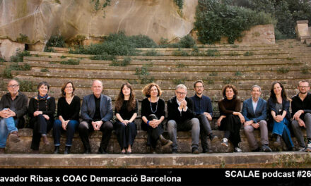269 Candidatura Salvador Ribas x COAC Demarcació Barcelona · SCALAE PODCAST Arquitectura