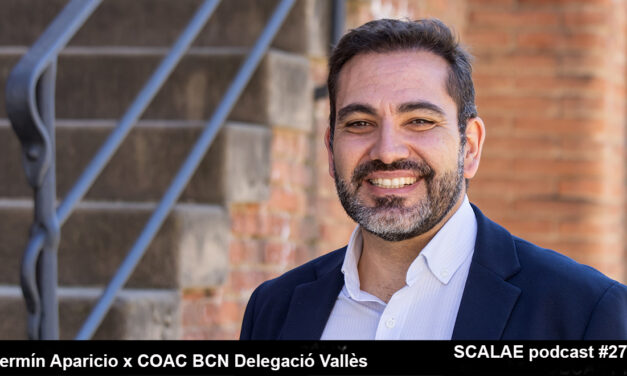 273 Candidatura Fermín Aparicio x COAC Delegació Vallès · SCALAE PODCAST Arquitectura