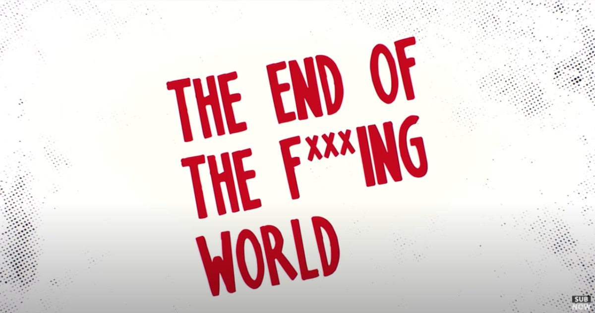 The End of the F*****g World