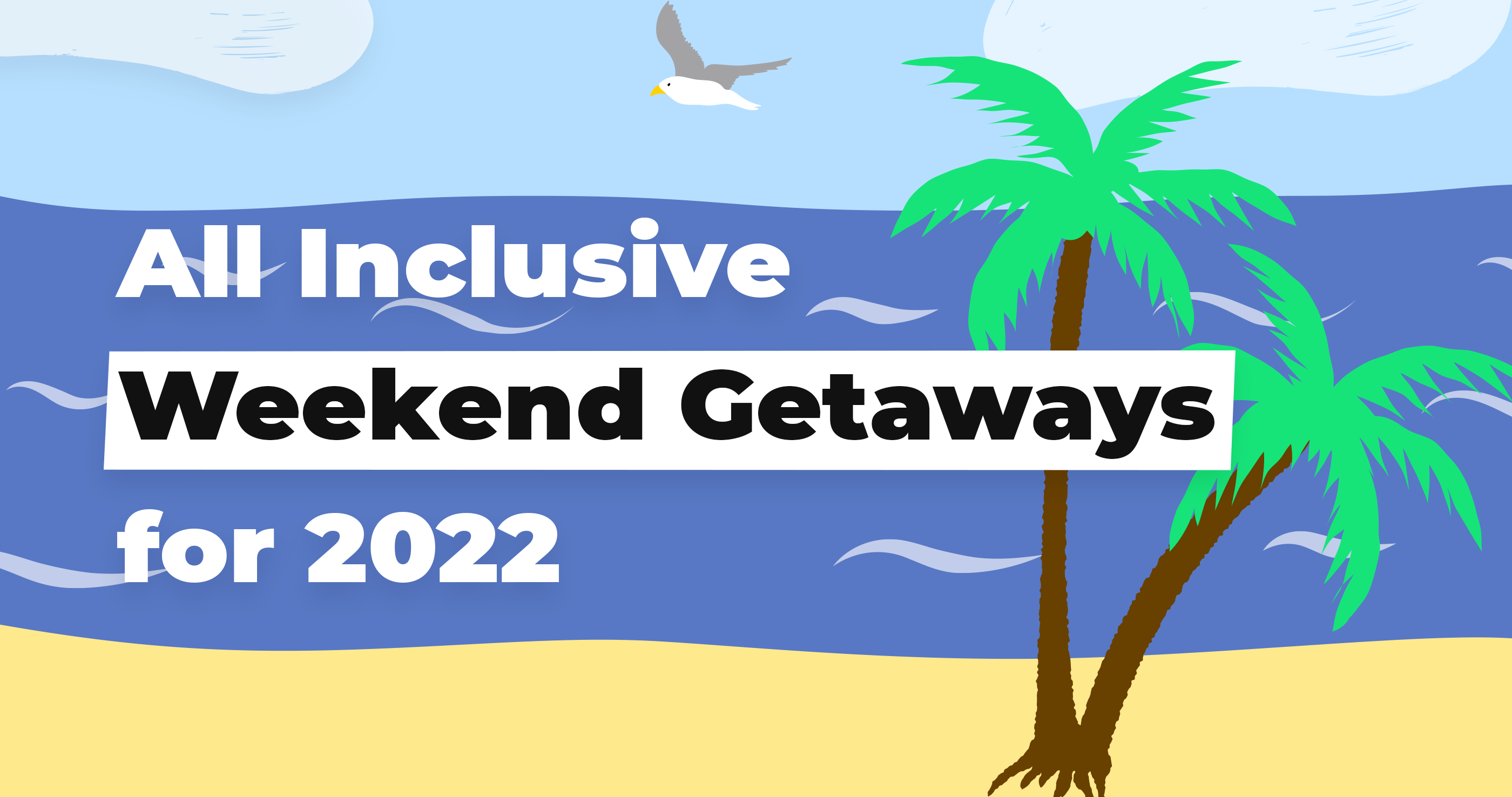 Weekend getaways 2x