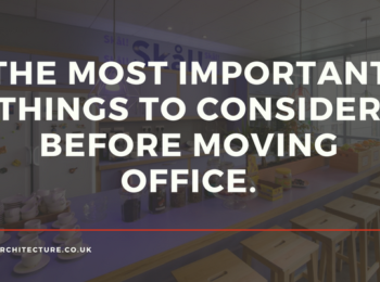 The Most Important Things to Consider Before Moving Office