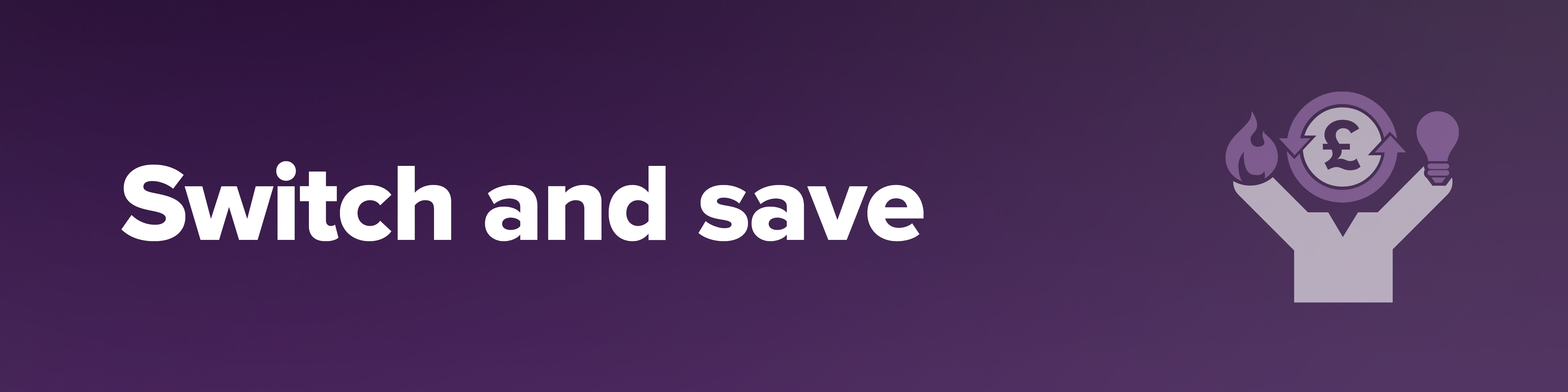 Switch and Save