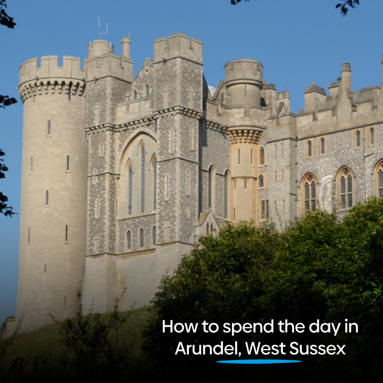 How to spend the day in Arundel, Sussex