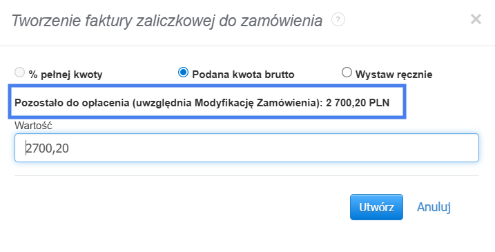 Formularz wartości przy tworzeniu faktury zaliczkowej do zamówienia z informacją o modyfikacji zamówienia pierwotnego.