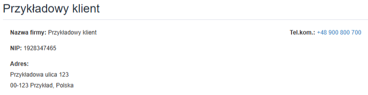 Widok szczegółów klienta w systemie. Wyświetlona jest nazwa firmy 'Przykładowy klient', numer NIP 1928347465, adres 'Przykładowa ulica 123, 00-123 Przykład, Polska' oraz numer telefonu komórkowego '+48 900 800 700