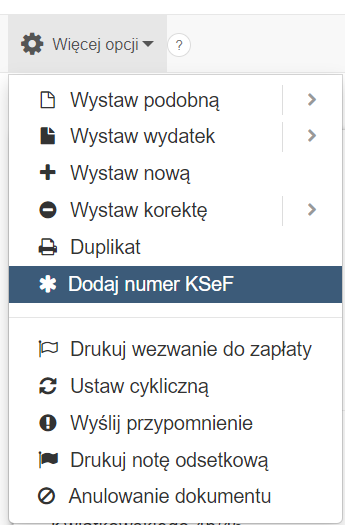 Dodatkowe opcje dostępne do wyboru z menu podręcznego w podglądzie faktury w tym opcja dodania numeru KSeF.