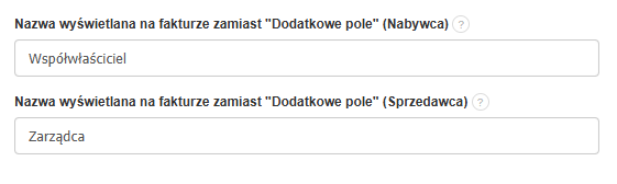 Wprowadzone własne nazwy pól na fakturze: „Współwłaściciel” dla nabywcy i „Zarządca” dla sprzedawcy zamiast „Dodatkowe pole”
