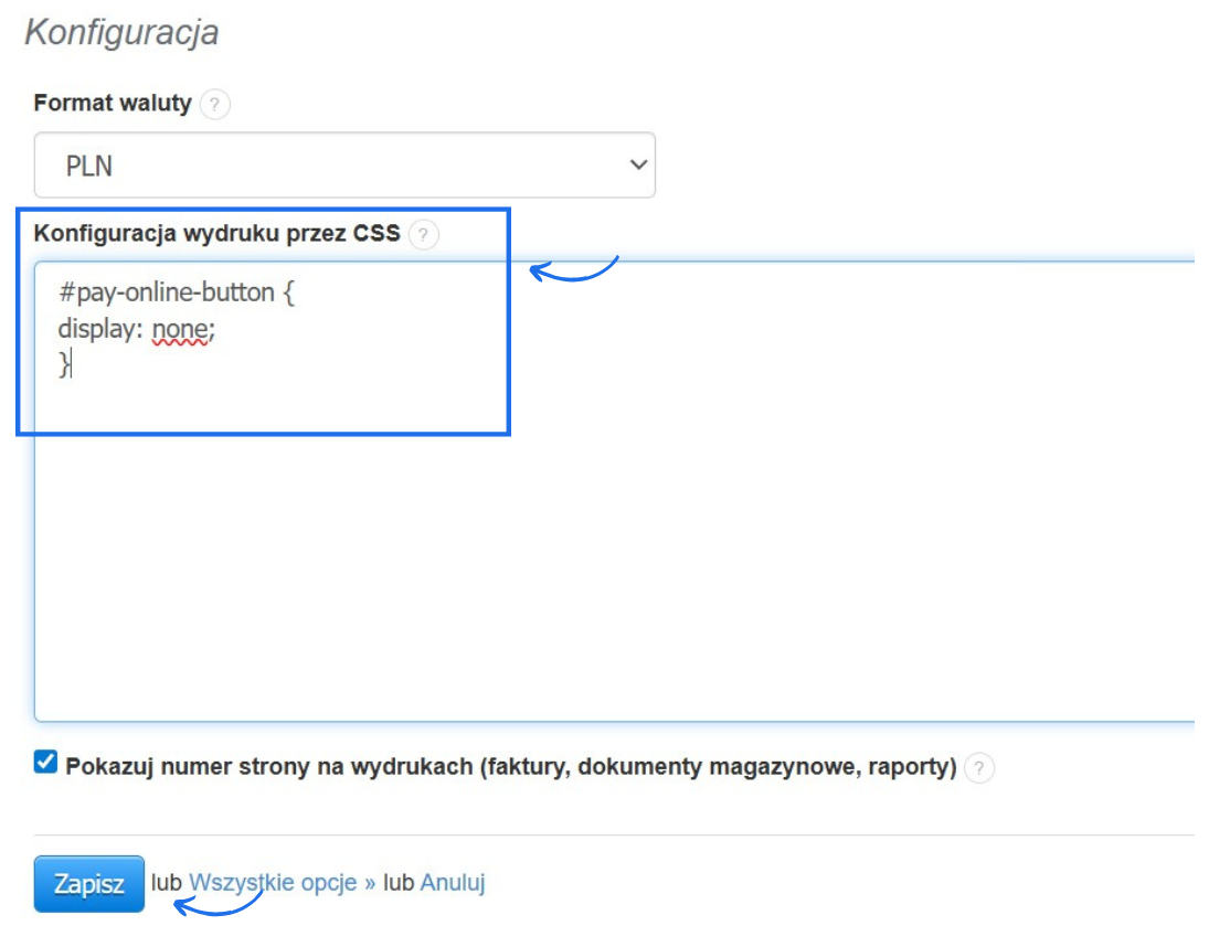 Kod CSS pozwalający usunąć przycisk szybkiej płatności dodany w ustawieniach wydruków.