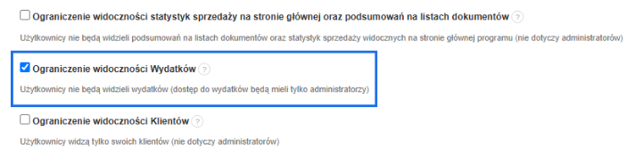 Zaznaczone pole „Ograniczenie widoczności Wydatków” – tylko administratorzy mają dostęp do zakładki z wydatkami.