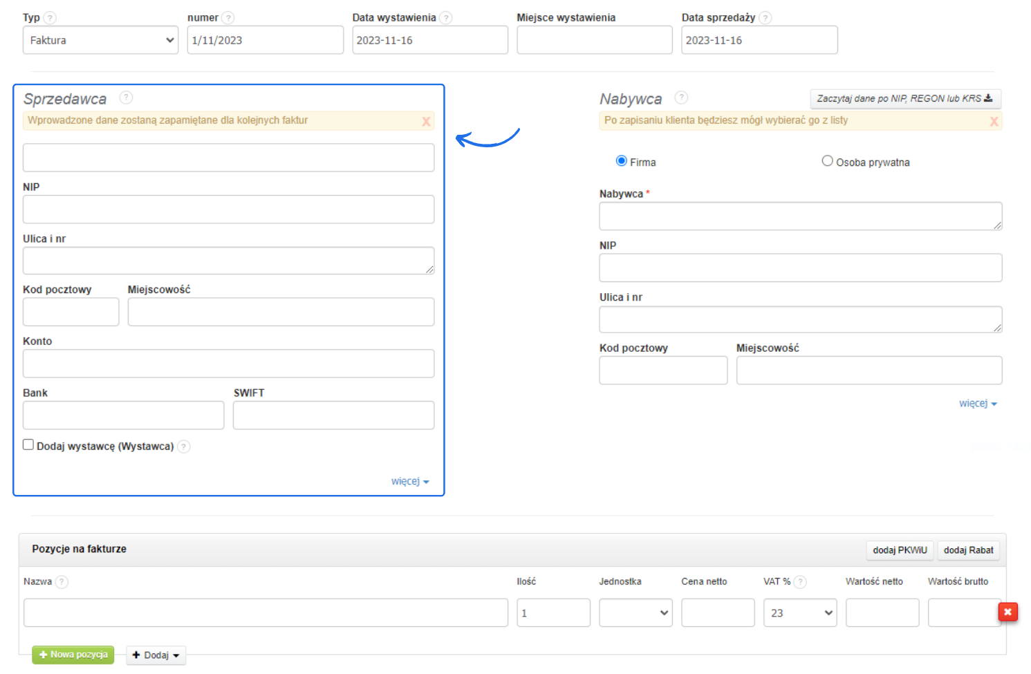Formularz wystawiania pierwszej faktury – sekcje sprzedawcy, nabywcy oraz pozycje faktury z polami do uzupełnienia danych.