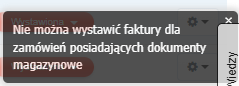 Komunikat: Nie można wystawić faktury dla zamówień z dokumentami magazynowymi