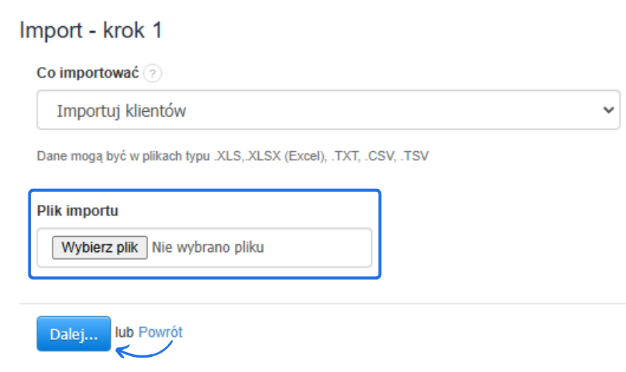 Ekran importu klientów z opcją wyboru pliku w formatach XLS, XLSX, TXT, CSV lub TSV oraz przyciskiem 'Dalej' do kontynuacji procesu.