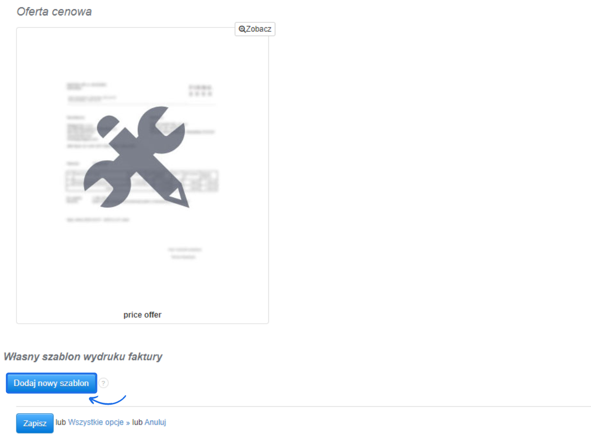 Opcja dodawania nowego szablonu wydruku faktury w programie Fakturownia, z zaznaczonym przyciskiem 'Dodaj nowy szablon' oraz przykładowym szablonem oferty cenowej.