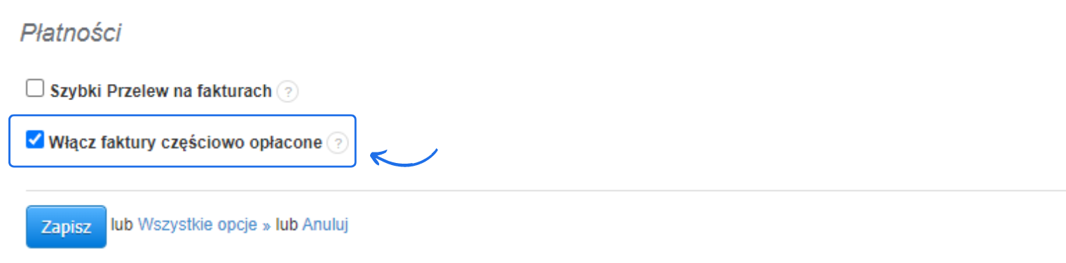 Ustawienia płatności w Fakturownia.pl z zaznaczoną opcją 'Włącz faktury częściowo opłacone', przycisk 'Zapisz' na dole strony.