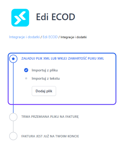 Strona importu Edi ECOD w Fakturowni – etap przesyłania pliku XML, zaznaczona opcja ‘Importuj z pliku’ i przycisk Dodaj plik
