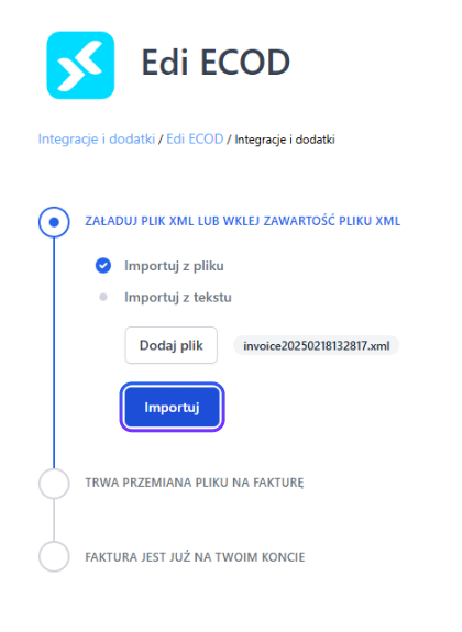 Import faktury EDI ECOD w Fakturowni – dodany plik XML ‘invoice20250218132817.xml’, zaznaczona opcja ‘Importuj z pliku’ i przycisk Importuj.