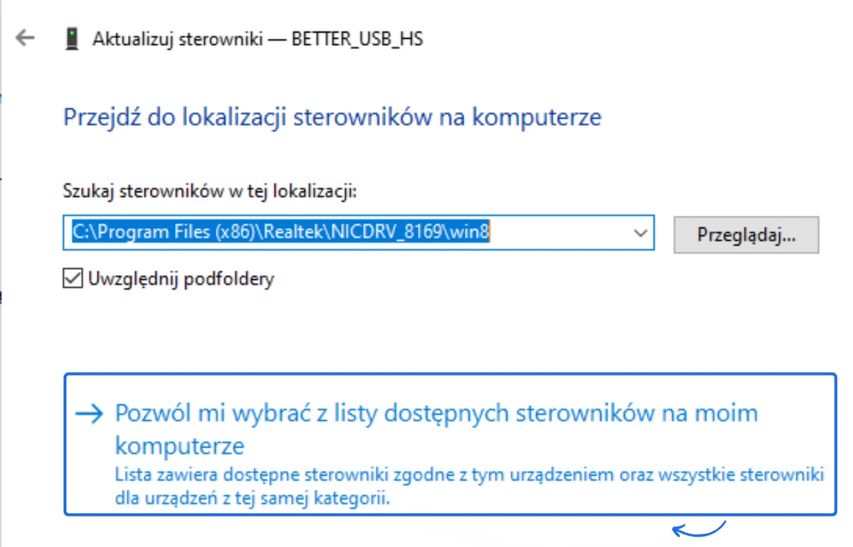 Ekran wyboru lokalizacji sterownika z zaznaczoną opcją „Pozwól mi wybrać z listy dostępnych sterowników na moim komputerze”.