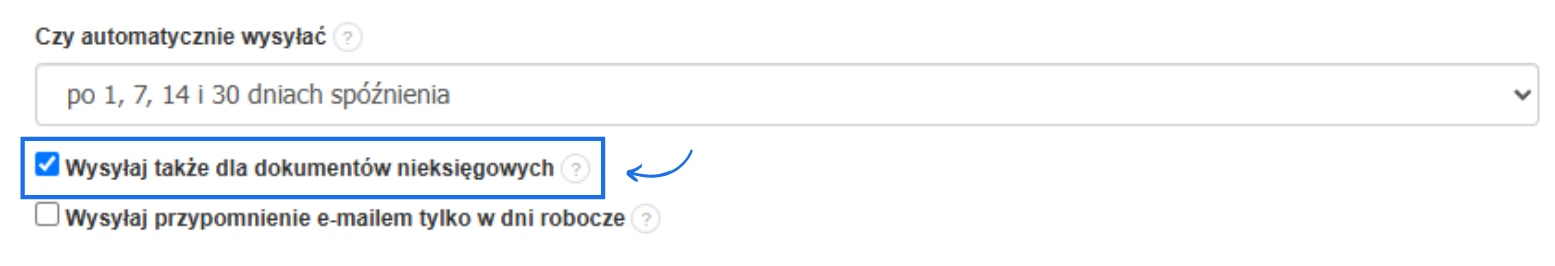 Zaznaczone pole wyboru w ustawieniach Fakturowni z opcją „Wysyłaj także dla dokumentów nieksięgowych” w konfiguracji automatycznych przypomnień.