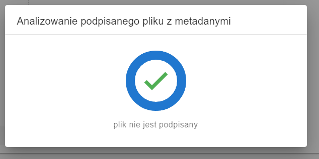 Komunikat informujący o analizie pliku z metadanymi w procesie autoryzacji Profilem Zaufanym z informacją 'plik nie jest podpisany'.