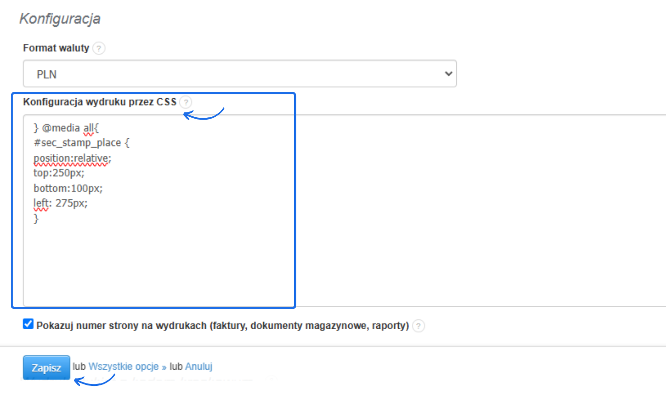 Konfiguracja wydruku w Fakturowni z edycją pozycji pieczęci poprzez CSS oraz przyciskiem 'Zapisz' do zapisania zmian.