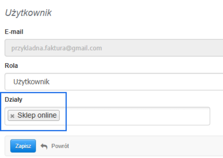 Formularz edycji użytkownika z przypisanym działem „Sklep online” i rolą „Użytkownik” w systemie fakturowym.