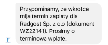 Powiadomienie SMS o zbliżającym się terminie płatności. Treść wiadomości przypomina o zapłacie za dokument WZ22141 wystawiony przez Radgost Sp. z o.o. z prośbą o terminową wpłatę.