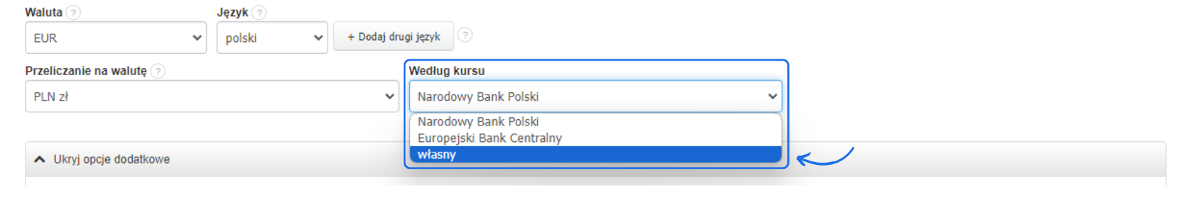 Formularz faktury z ustaloną walutą i przeliczeniem na walutę oraz opcją wyboru kursu przeliczania z aktywną opcją własny.
