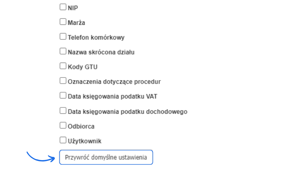 Lista dostępnych kolumn do wyświetlenia w tabeli faktur oraz przycisk „Przywróć domyślne ustawienia” na dole panelu.