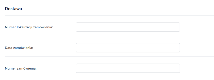 Sekcja ‘Dostawa’ w formularzu eksportu EDI w Fakturowni. Pola do uzupełnienia: numer lokalizacji zamówienia, data zamówienia, numer zamówienia.