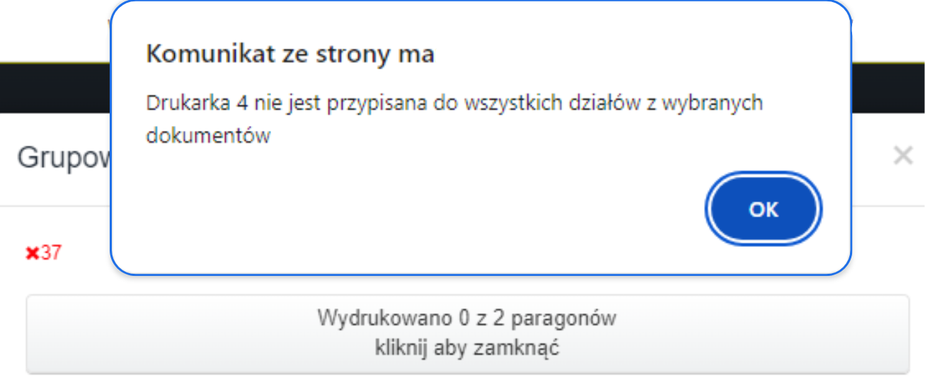 Komunikat z systemu Fakturownia.pl informujący, że Drukarka 4 nie jest przypisana do wszystkich działów z wybranych dokumentów. Wydrukowano 0 z 2 paragonów.