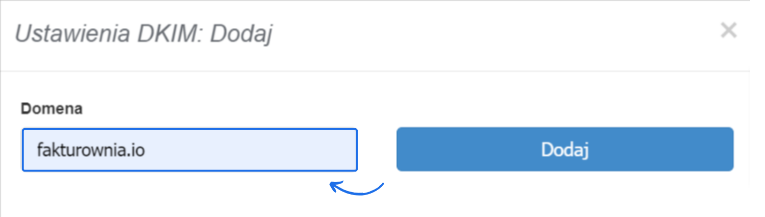 Ekran konfiguracji DKIM w systemie Fakturownia z polem tekstowym wypełnionym 'fakturownia.io' i przyciskiem 'Dodaj'.