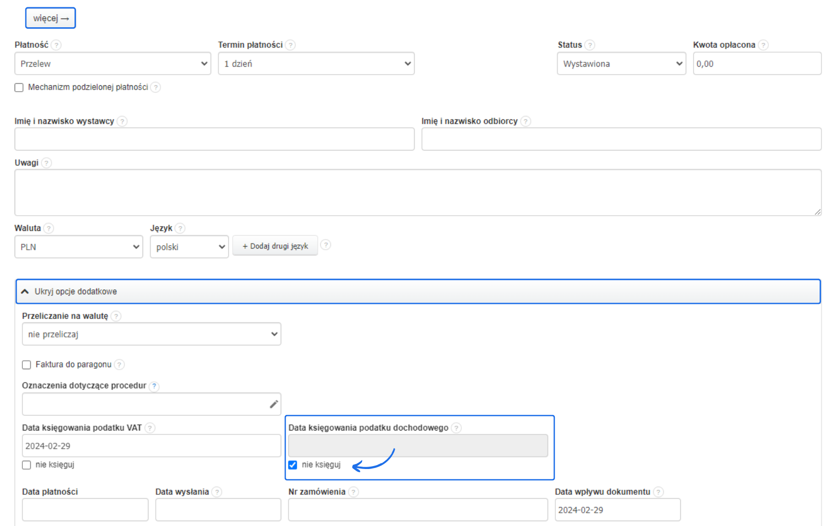 Formularz tworzenia/edyci faktury kosztowej z aktywną sekcją dodatkowych ustawień w tym zaznaczoną opcję 'nie księguj' w dacie księgowania podatku dochodowego.