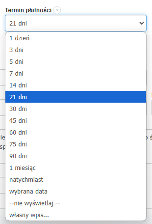 Rozwijane menu wyboru terminu płatności faktury z zaznaczoną opcją „21 dni”. Lista obejmuje okresy od 1 dnia do 90 dni i własny wpis